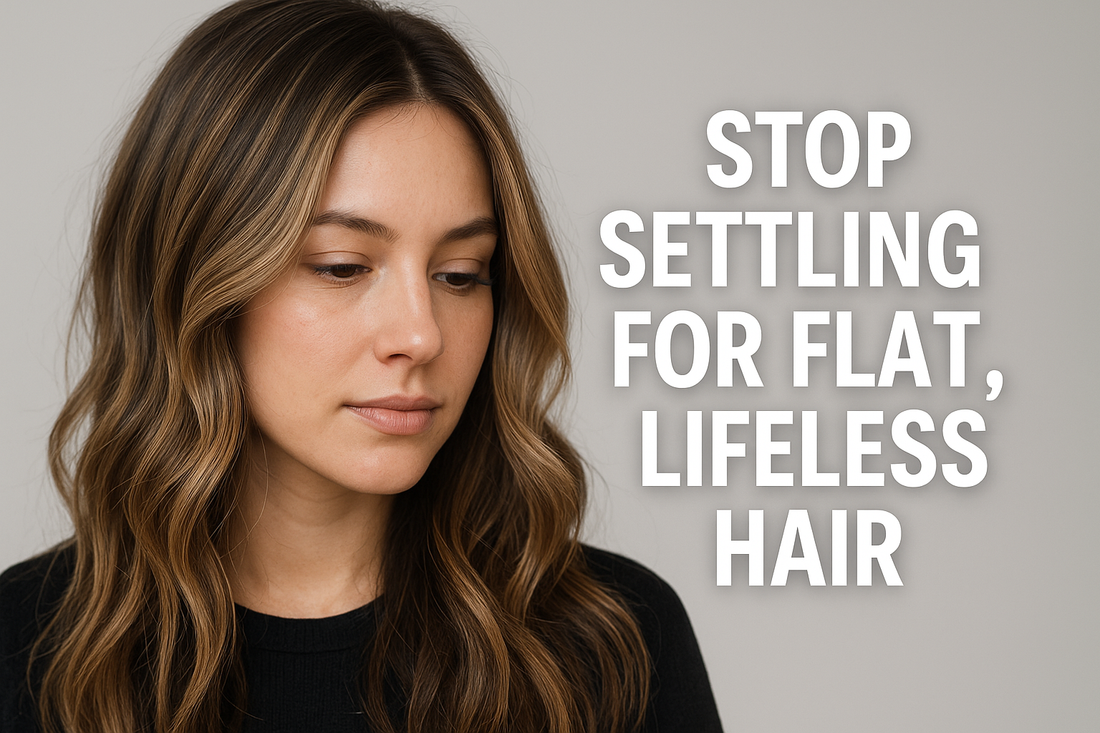 Woman with soft wavy highlighted hair looking down against a neutral background, with bold white text reading “Stop Settling for Flat, Lifeless Hair.”