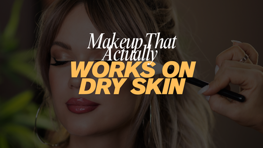 A makeup artist gently applies makeup on a woman with smooth, glowing skin. Text on image reads “Makeup That Actually Works on Dry Skin.”
